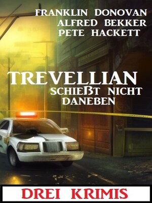 cover image of Trevellian schießt nicht daneben